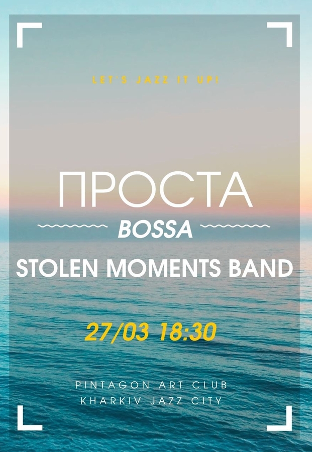 Вечір джазу зі Stolen Moments Band «Проста bossa»